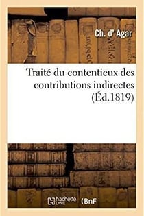 Traite du contentieux des contributions indirectes