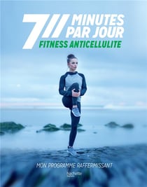 Fitness anticellulite - mon programme raffermissant