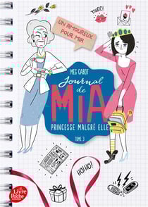 Journal de Mia - princesse malgré elle Tome 3 : un amoureux pour Mia