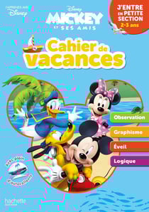 Mickey - cahier de vacances - j'entre en petite section