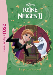 La Reine des Neiges 2 Tome 9 : le portrait royal