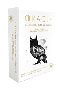 Oracle Messages des animaux : 41 cartes pour recevoir leur guidance et se connecter à la nature