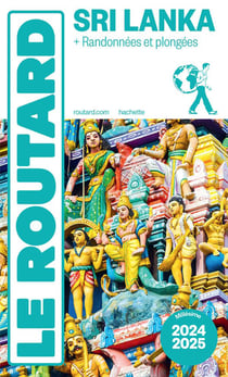 Guide du Routard : Sri Lanka - + randonnées et plongées (édition 2024/2025)