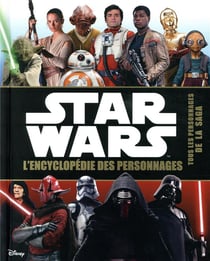STAR WARS - Encyclopédie des personnages