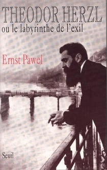 Theodor herzl ou le labyrinthe de l'exil