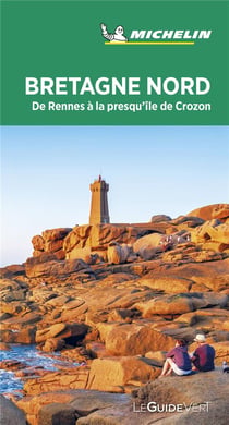 Le guide vert : Bretgane nord