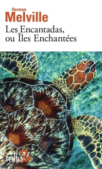 Les Encantadas, ou îles enchantées