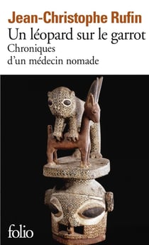 Un léopard sur le garrot - chroniques d'un médecin nomade