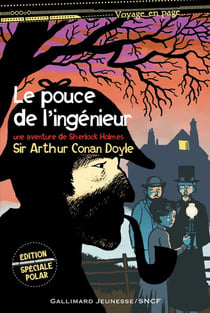 Une aventure de Sherlock Holmes - le pouce de l'ingénieur
