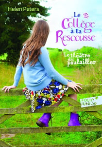 Le théâtre du poulailler Tome 2 : le collège à la rescousse