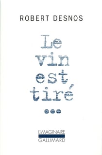 Le Vin est tiré...