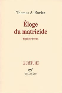 Éloge du matricide - essai sur proust