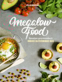Megalow food - recettes gourmandes à indice glycémique bas