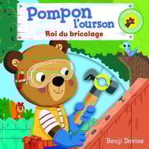 Pompon l'ourson : Roi du bricolage