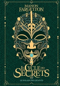 Le cycle des secrets : Le palais des géants - Édition collector