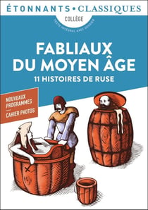 Fabliaux du Moyen âge : 11 histoires de ruse
