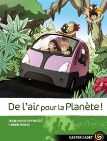 Les Sauvenature Tome 7 : de l'air pour la planète !