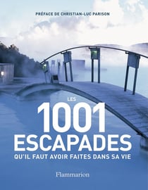 Les 1001 : 1001 escapades