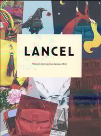 Lancel, maison parisienne depuis 1876