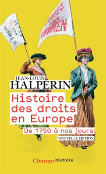 Histoire des droits en Europe - de 1750 à nos jours