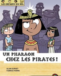Les enfants du Nil Tome 9 : un pharaon chez les pirates !