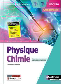 Les cahiers de Newton : physique-chimie : 1re/terminale : bac pro : groupement 5 : livre + licence élève (édition 2022)