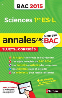 ANNALES BAC 2015 SCIENCES 1ERE ES-L SUJETS & CORRIGES