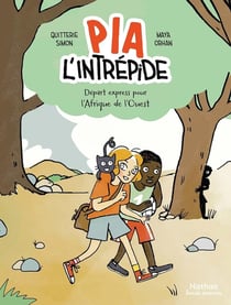 Pia l'intrépide : Départ express pour l'Afrique de l'Ouest