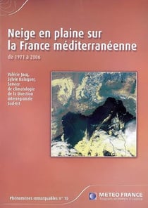 Neige en plaine sur la france méditerranéenne - de 1971 à 2006