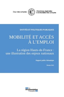 Mobilité et accès à l'emploi. La région Hauts de France : Une illustration des enjeux nationaux