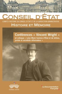 Conference "vincent wright" et colloque "leon blum homme d'etat et de lettres, juriste et socialiste