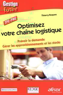 Optimisez votre chaîne logistique