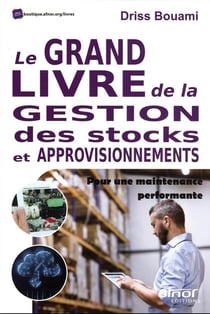 Le grand livre de la gestion des stocks et approvisionnement