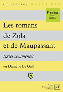 Les romans de Maupassant et de Zola - textes commentés