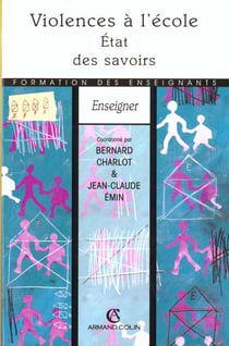 Violences a l'ecole : etat des savoirs