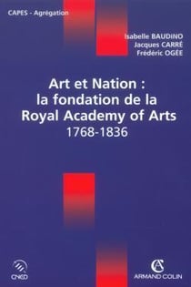 Agregation externe - la fondation de la royale academy of arts 1768-1836