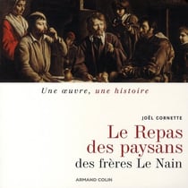 Le repas de paysans, des frères le nain