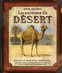 Explorama t.8 - les animaux du désert