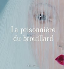 La prisonniere du brouillard