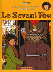Adèle Blanc-Sec Tome 3 : le savant fou
