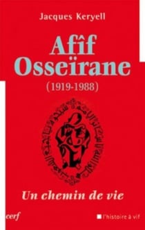 Afîf Osseïrane (1919-1988) - Un chemin de vie