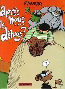Le génie des alpages Tome 9 : après nous... le déluge !