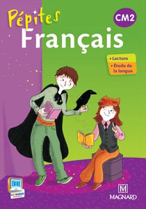 Pépites - français - cm2 - livre de l'élève (édition 2013)