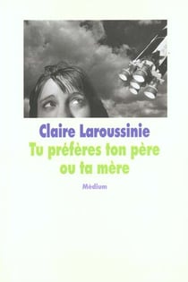 Tu preferes ton pere ou ta mere
