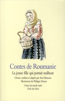 Contes de Roumanie - la jeune fille qui portait malheur