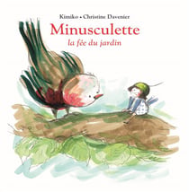 Minusculette La Fee Du Jardin