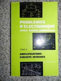 Problemes Electronique Tome 3