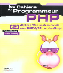 Les cahiers du programmeur php-mysql 2 - ateliers web professionnels