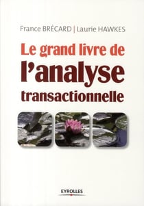 Grand Livre De L'Analyse Transactionelle
