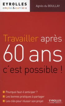 Travailler après 60 ans, c'est possible !